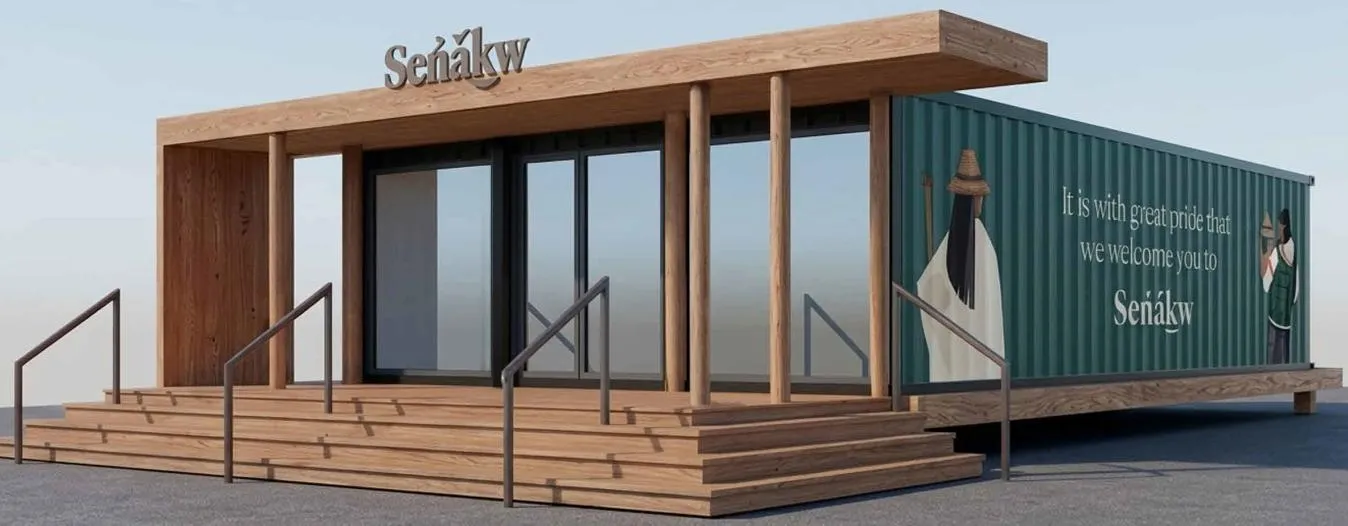 Señákw Welcome Centre — proposed shipping-container pavilion with wood canopy, columns, and branded signage.