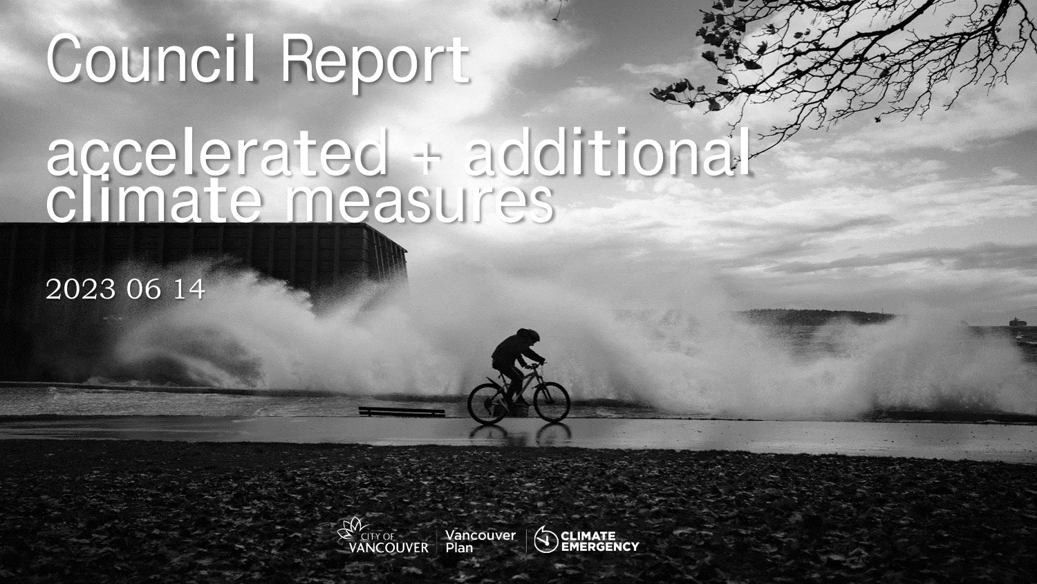Cover slide for Vancouver's 2023 Climate Emergency Action Plan council report on accelerated and additional climate measures.