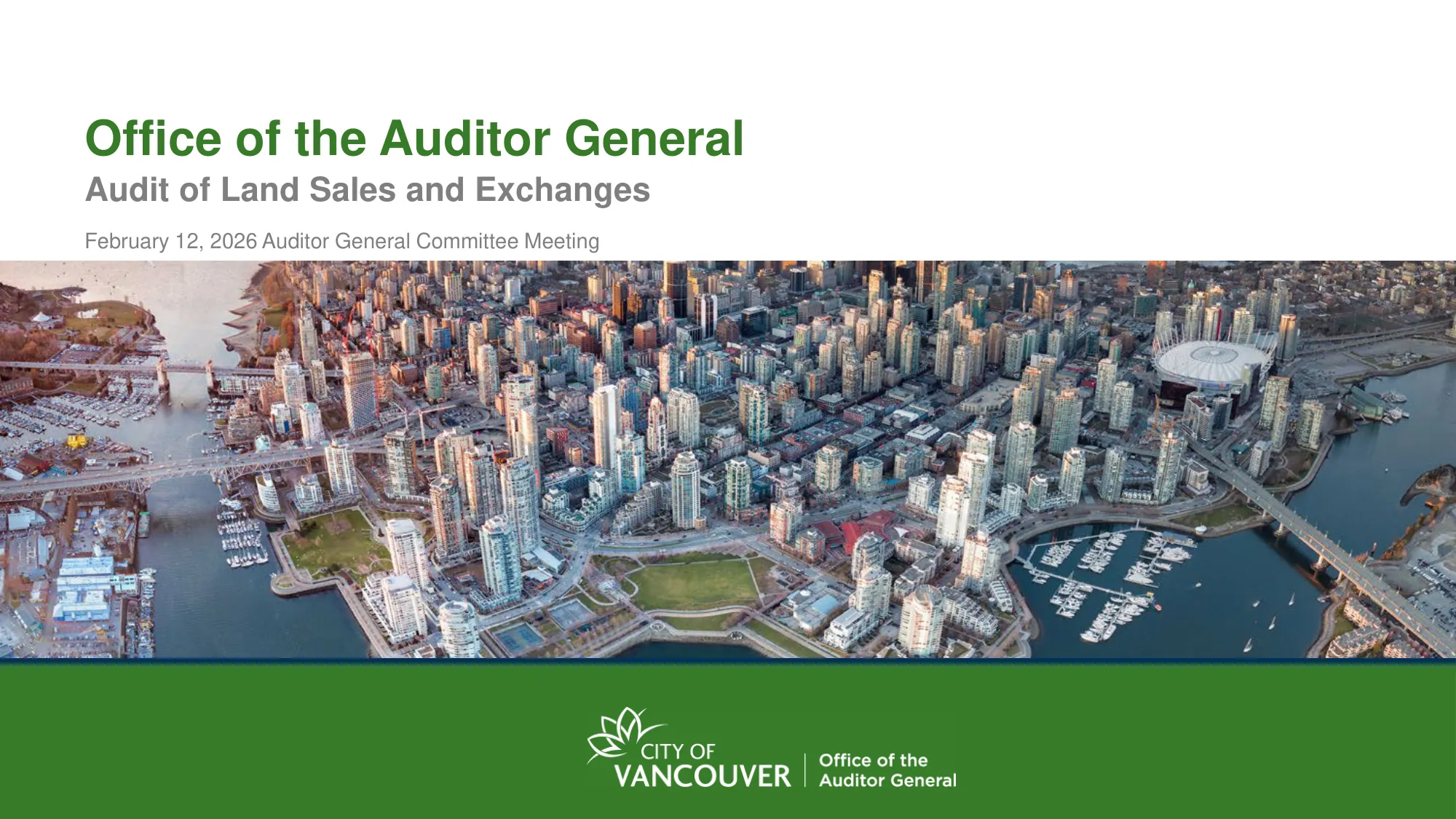 Downtown Vancouver and False Creek — aerial view used as the cover image for the Auditor General's audit of City land sales and exchanges.